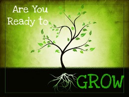 Are You Ready to Grow